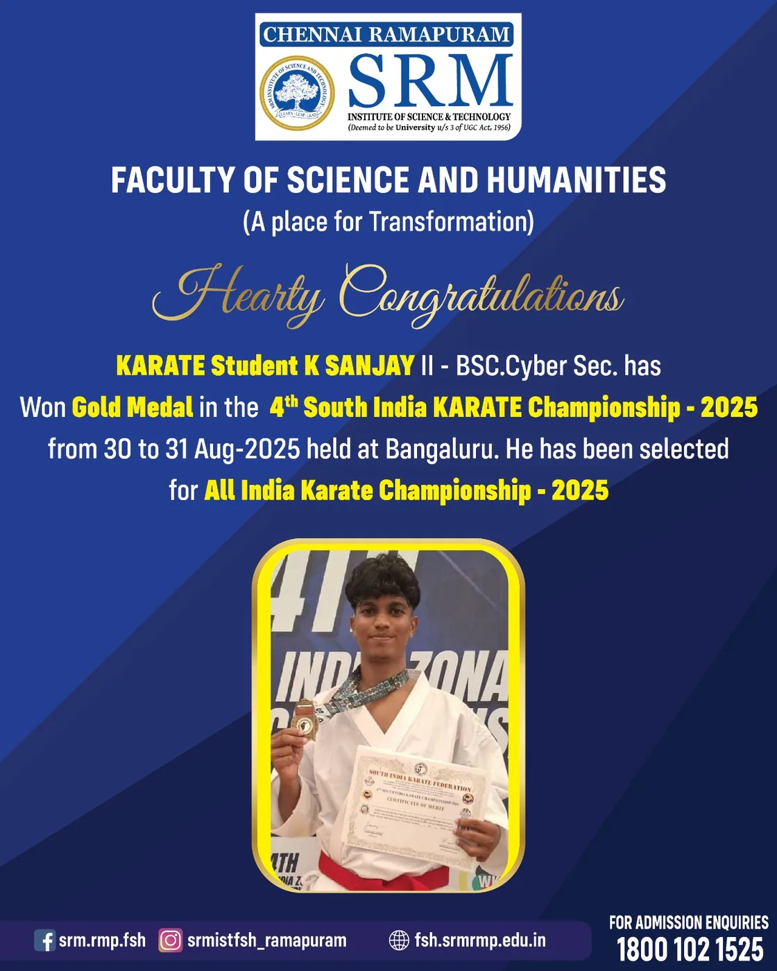 K. Sanjay - Gold Medal. 4th South India Karate Championship 2025, Bengaluru. Selected for the All India Karate Championship 2025