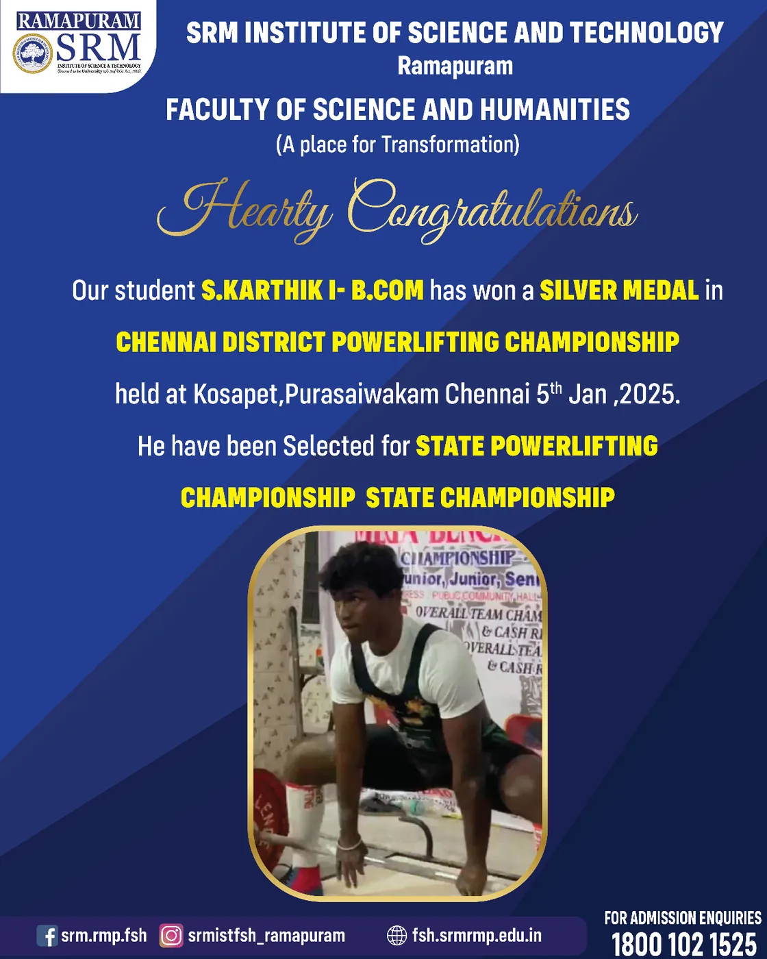 S. Karthik - Silver Medal. Chennai District Powerlifting Championship, Kosapet, Chennai. Selected for the State Powerlifting Championship
